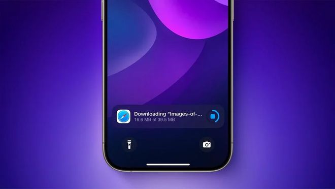 苹果iOS 18.2新功能：iPhone灵动岛、锁屏实时显示Safari下载进度