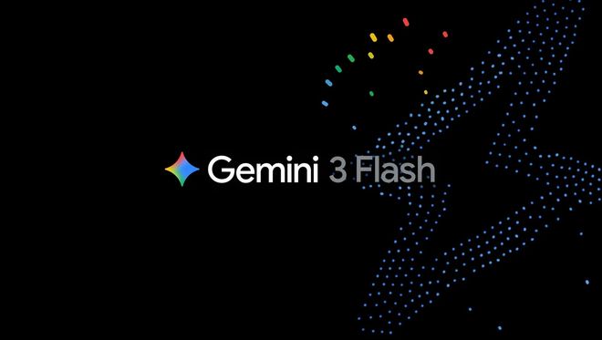 连月挑战OpenAI！谷歌发布更高效Gemini 3 Flash，App默认模型，上线即加持搜索